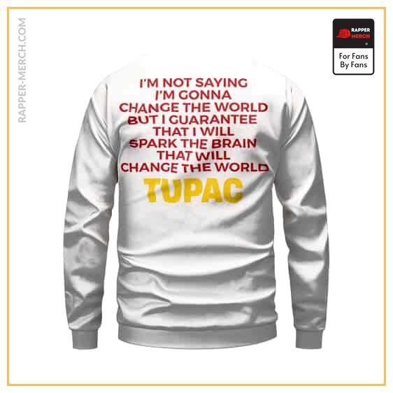 2Pac Shakur I Will Spark The Brain Quote Sweater RM0310
