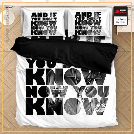 And If You Don’t Know Now You Know Biggie's Quote Bedclothes RP0310