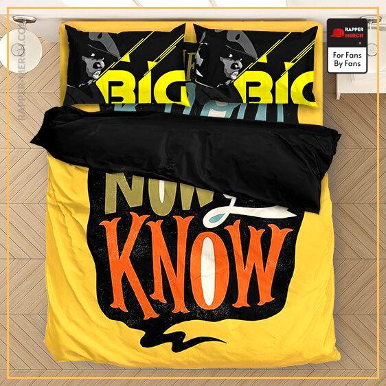 Biggie And If You Don't Know Now You Know Quote Bedding Set RP0310