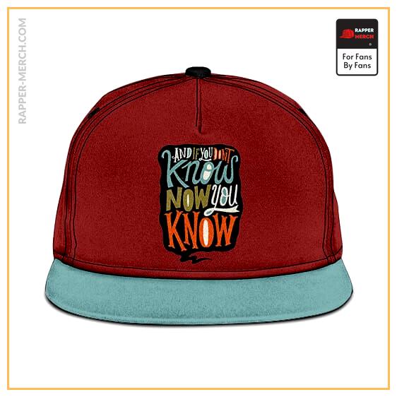Biggie Smalls If You Don't Know Now You Know Badass Snapback RP0310