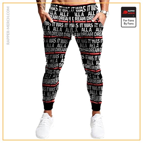 Biggie Smalls It Was All A Dream Typography Art Dope Joggers RP0310