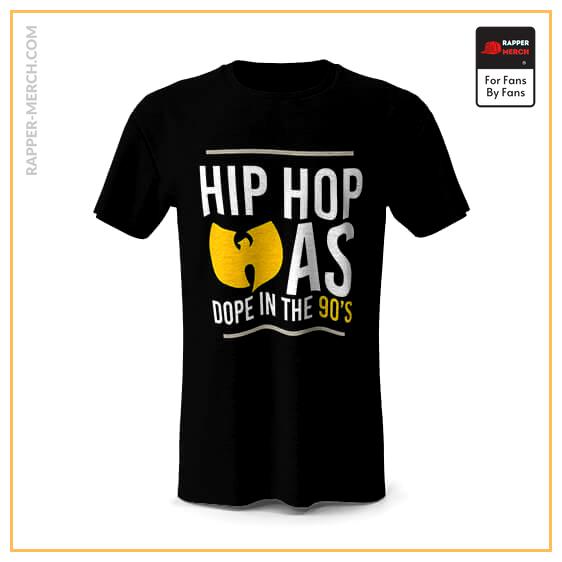 Hip-Hop Was Dope In The 90s Wu-Tang Clan Shirt RM0410