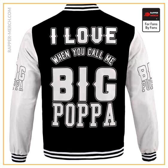 I Love When You Call Me Big Poppa Biggie Varsity Jacket RP0310