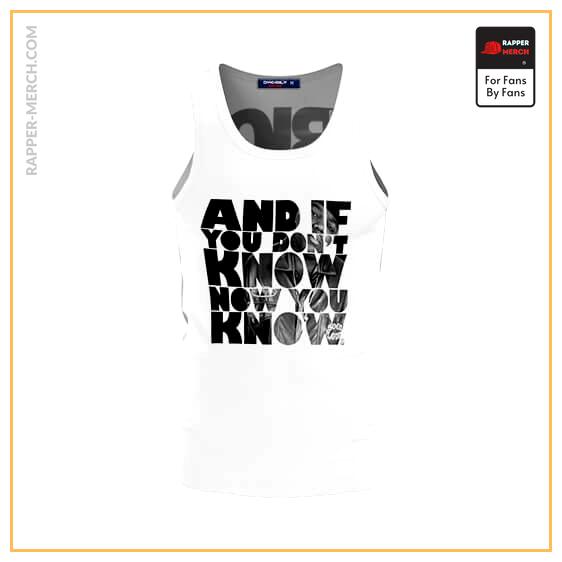 If You Don’t Know Now You Know Biggie Singlet RP0310