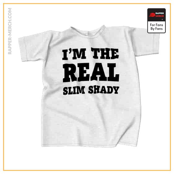 I'm The Real Slim Shady Typography Art Shirt RM0310