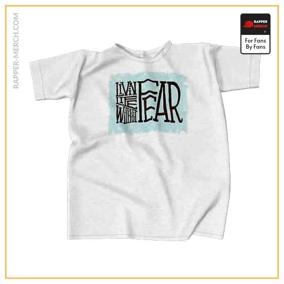 Livin Life Without Fear Typography Biggie Tees RP0310
