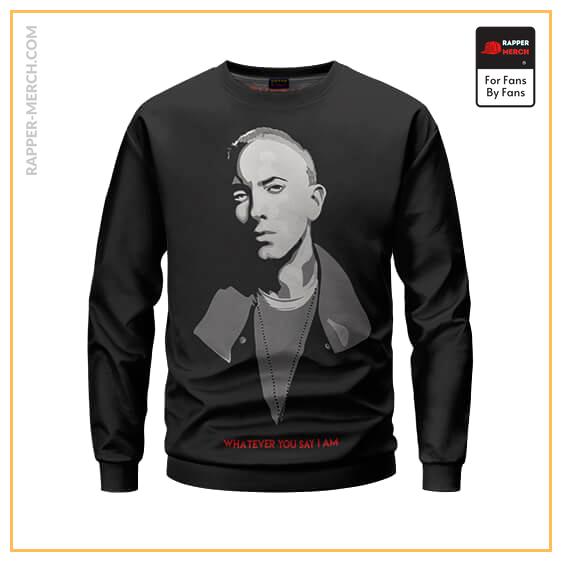Whatever You Say I Am Eminem Monochrome Crewneck Sweater RM0310